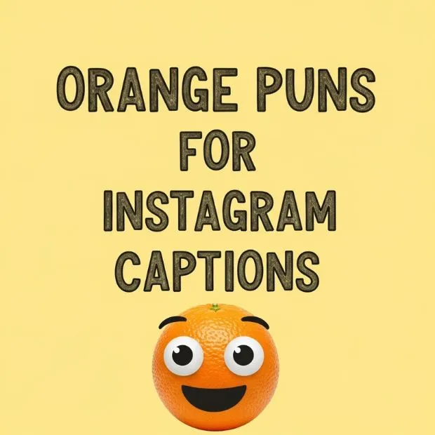 orange-puns-for-instagram-captions orange-puns-for-instagram-captions